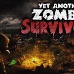 Rise of the Undead: The Battle for Survival in Yet Another Zombie Survivors