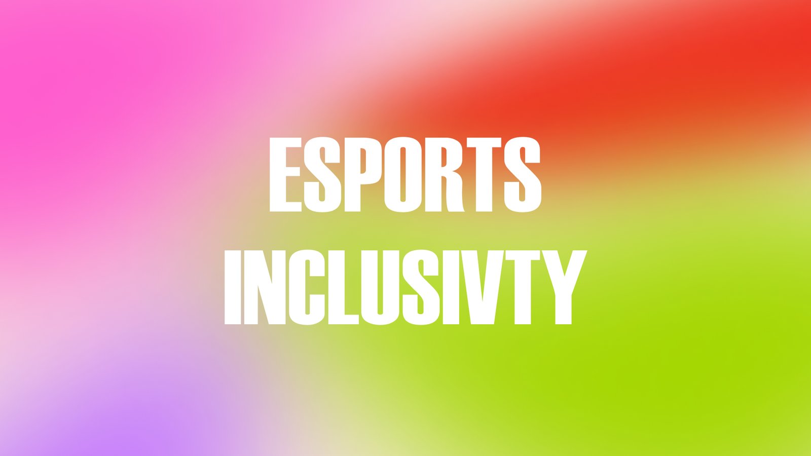 Esports Inclusivity Banner